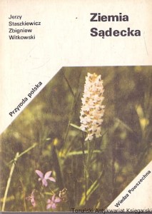Ziemia Sądecka : Przyroda polska / Jerzy Staszkiewicz, Zbigniew Witkowski 