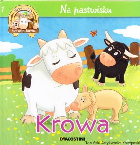 Krowa - Bawi i uczy Wesoła farma [Na pastwisku 1] / Redaktor naczelna: Joanna Dowgiałło-Tyszka