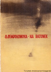 Na ratunek / Stefania Sempołowska