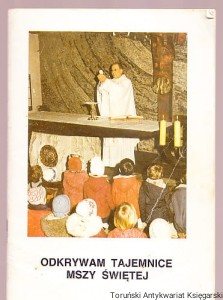 Odkrywam tajemnice Mszy Świętej / Yves Moreau