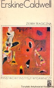 Ziemia tragiczna / Erskine Caldwell 