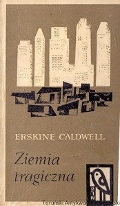 Ziemia tragiczna / Erskine Caldwell 