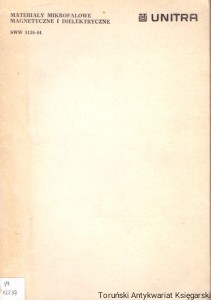 Materiały mikrofalowe magnetyczne i dialektryczne / Krzysztof Cielniak, Andrzej Tatarynowicz  (oprac.)