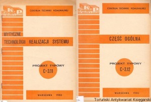 Wytyczne realizacji systemu Projekt typowy C-3.11 : część ogólna Projekt typowy C-3.12 / Praca zbiorowa 