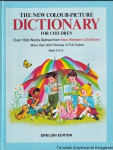 The new colour-picture Dictionary for Children / written and designed by Archie Bennett