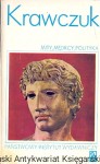 Mity, mędrcy, polityka / Aleksander Krawczuk 