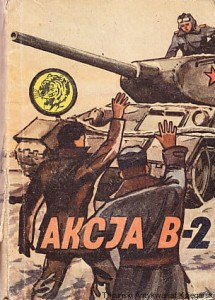 Akcja B-2 [Biblioteka Żółtego Tygrysa 14/72] / Juliusz Grodziński, Janusz Bryliński