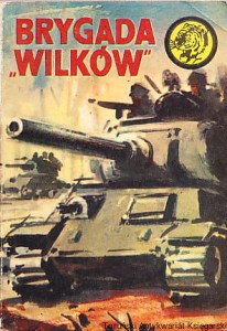 Brygada Wilków [Biblioteka Żółtego Tygrysa 2/74] / Juliusz Malczewski