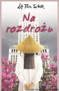 Na rozdrożu / Le Tan Sitek