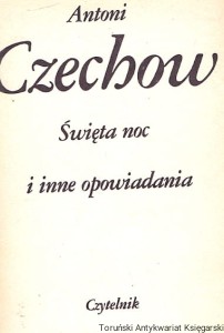 Święta noc i inne opowiadania / Antoni Czechow 