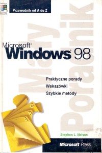 Microsoft Windows 98 : Praktyczne porady Wskazówki Szybkie metody / Stephen L. Nelson 
