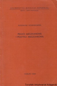 Prawo mieszkaniowe i polityka mieszkaniowa / Eugeniusz Ochendowski 