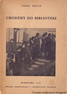 Chodźmy do biblioteki / Józef Grycz 
