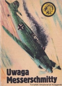 Uwaga Messerschmitty [Biblioteka Żółtego Tygrysa 11/86] / Edward Chromy