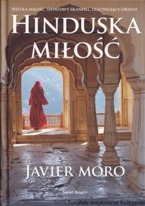 Hinduska miłość / Javier Moro