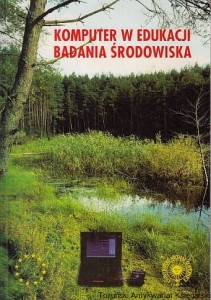 Komputer w edukacji badania środowiska : Materiały Międzynarodowego Seminarium/Warsztatów TEMPUS-TESSA na Uniwersytecie Mikołaja Kopernika w Toruniu 21-22 sierpnia 1995 r. / Józefina Turło