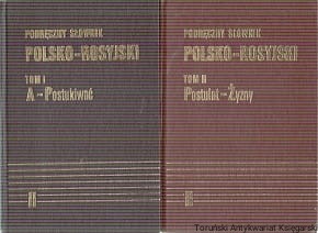 Podręczny słownik polsko-rosyjski Tomy I-II (Tom I A-Postukiwać, Tom II Postulat-Żyzny) / Ryszard Stypuła, Galina Kowalowa