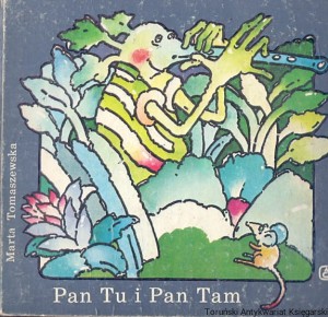 Pan Tu i Pan Tam / Marta Tomaszewska 