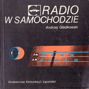 Radio w samochodzie / Andrzej Gładkowski 