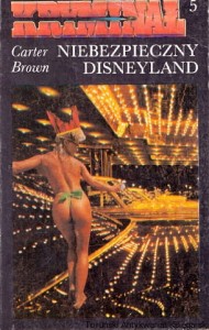 Kryminał 5 : Niebezpieczny Disneyland / Carter Brown