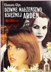 Dziwne małżeństwo księżnej Arden / Eleonora Glyn