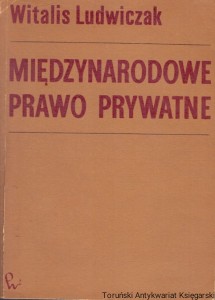 Międzynarodowe prawo prywatne / Witalis Ludwiczak 