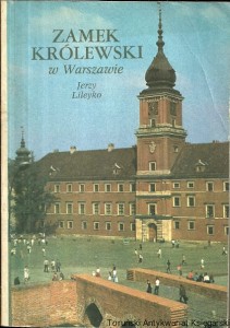Zamek Królewski w Warszawie / Jerzy Lileyko 