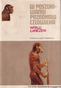 W poszukiwaniu przodków człowieka / Witalij Łariczew