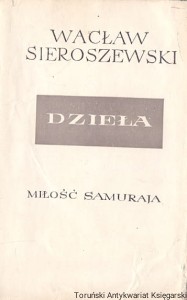 Dzieła : miłość samuraja / Wacław Sieroszewski 