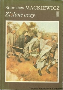 Zielone oczy / Stanisław Mackiewicz 