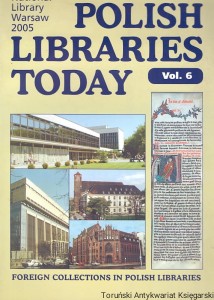 Polish Libraries Today vol. 6 : National Library Warsaw 2005 / Praca zbiorowa