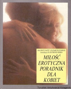 Miłość erotyczna poradnik dla kobiet / Maurice Yaffe, Elizabeth Fenwick 