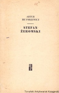 Stefan Żeromski / Artur Hutnikiewicz 
