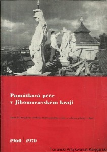 Pamatkova pece v Jihomoravsken kraji 1960 1970 / Brak autora