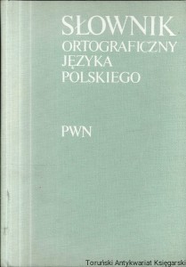 Słownik ortograficzny języka polskiego / Mieczysław Szymczak (oprac.)