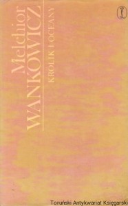 Królik i oceany : W ślady Kolumba / Melchior Wańkowicz