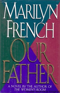 Our Father / Marilyn French