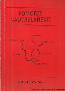 Pomorze nadwiślańskie : Biuletyn 7 / Praca zbiorowa 