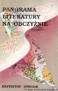 Panorama literatury na obczyźnie / Krzysztof Dybciak 