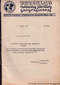 Geografia historyczna jako dyscyplina naukowa. Przegląd radzieckiej literatury geograficznej. Biuletyn Polskiego Towarzystwa Geograficznego nr 16/6 / W. Jacunski