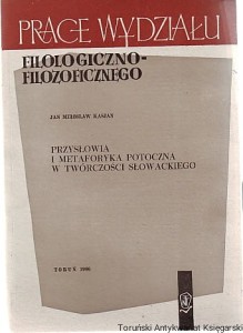 Przysłowia i metaforyka potoczna w twórczości Słowackiego / Jan Mirosław Kasjan