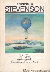 St. Ives czyli przygody francuskiego jeńca w Anglii / Robert Louis Stevenson  