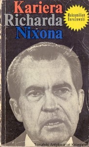 Kariera Richarda Nixona / Maksymilian Berezowski 