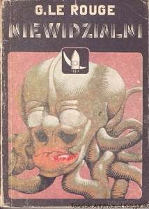 Niewidzialni / G. Le Rouge  