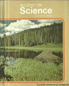 Accent on Science / Dr. Robert B. Sund, Dr. Donald K. Adams, Dr. Jay K. Hackett