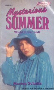 Mysterious summer : Would it ever end? / Marion Schultz 
