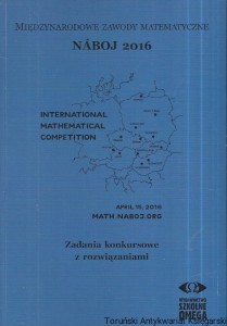 Międzynarodowe Zawody Matematyczne Nabój 2016 / Praca zbiorowa 
