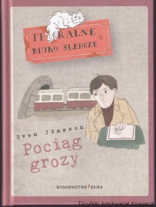 Pociąg grozy / Sven Jonsson [Seria Feralne Biuro Śledcze]