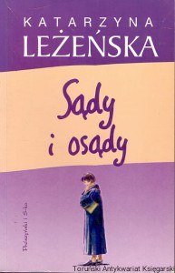 Sądy o osądy / Katarzyna Leżeńska 