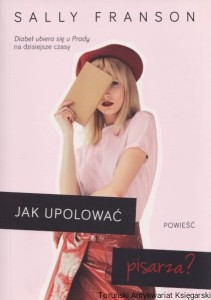Jak upolować pisarza? / Sally Franson